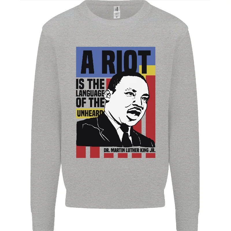 A Riot Martin Luther King Black Lives Matter Mens Sweatshirt Jumper